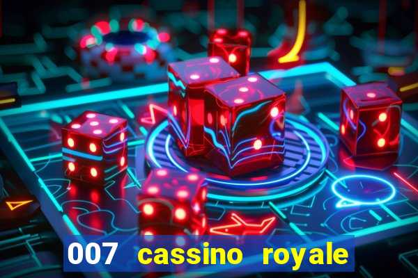 007 cassino royale download dublado avi